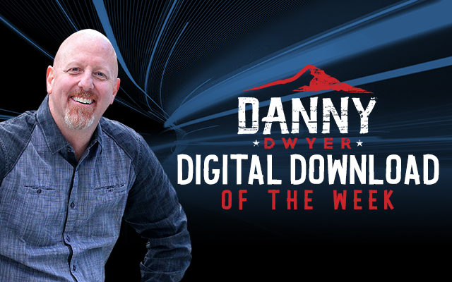 Danny’s Digital Download Of The Week